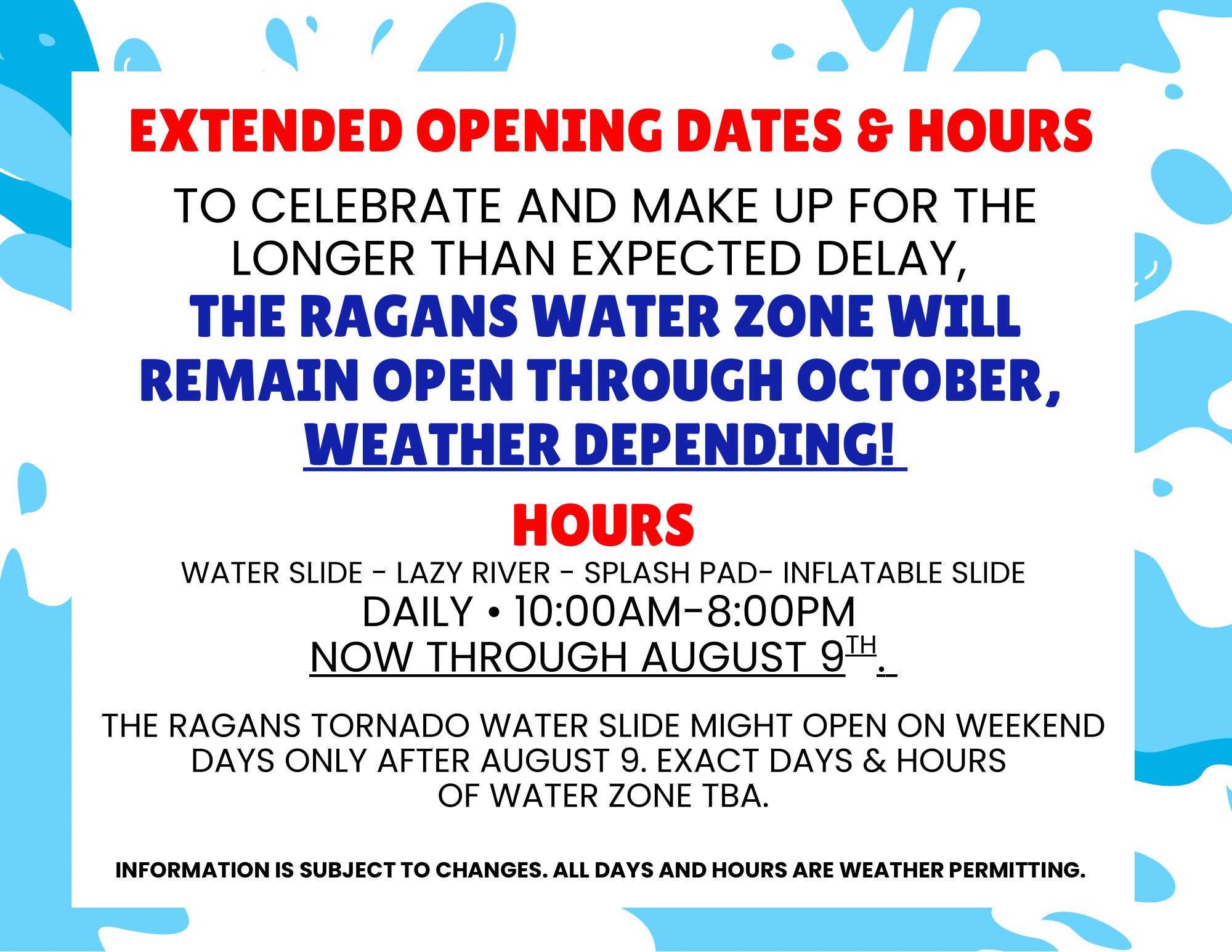 Water Hours - 3 extended opening dates and hours
